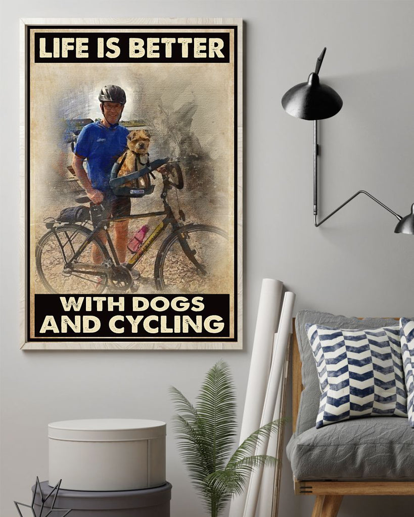 Cycling Poster- Life Is Better With Dogs And Cycling