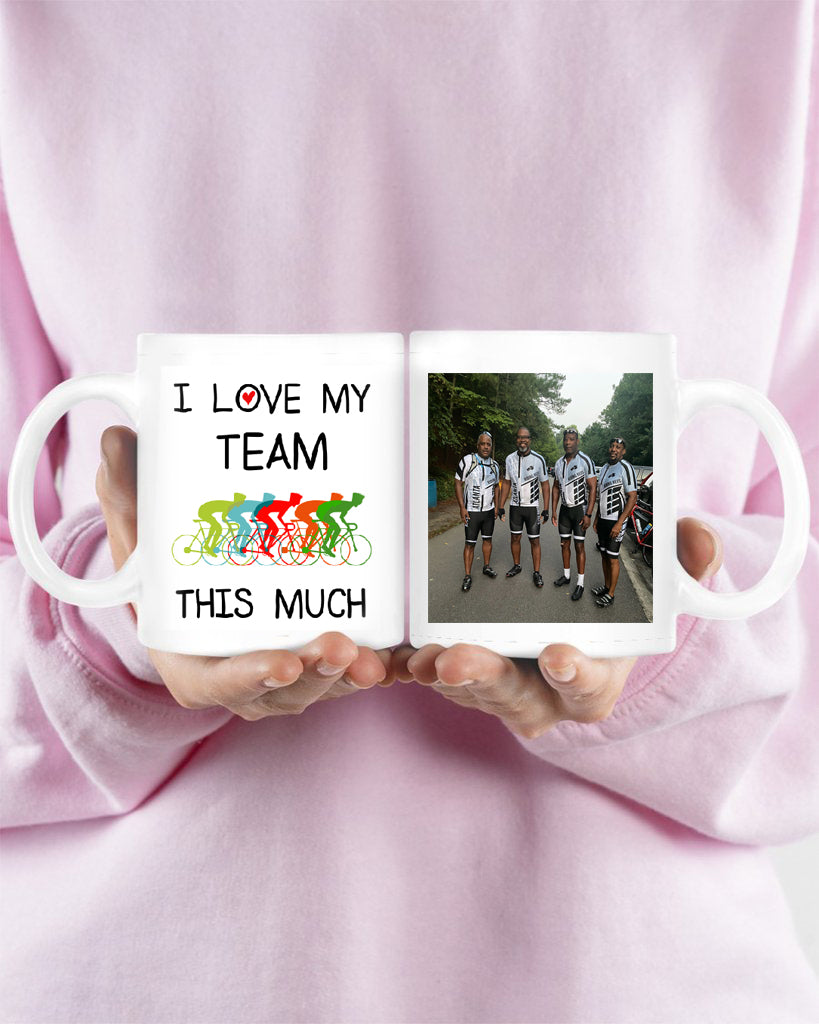 Personalized Image Cycling Mug- I Love My Team This Much