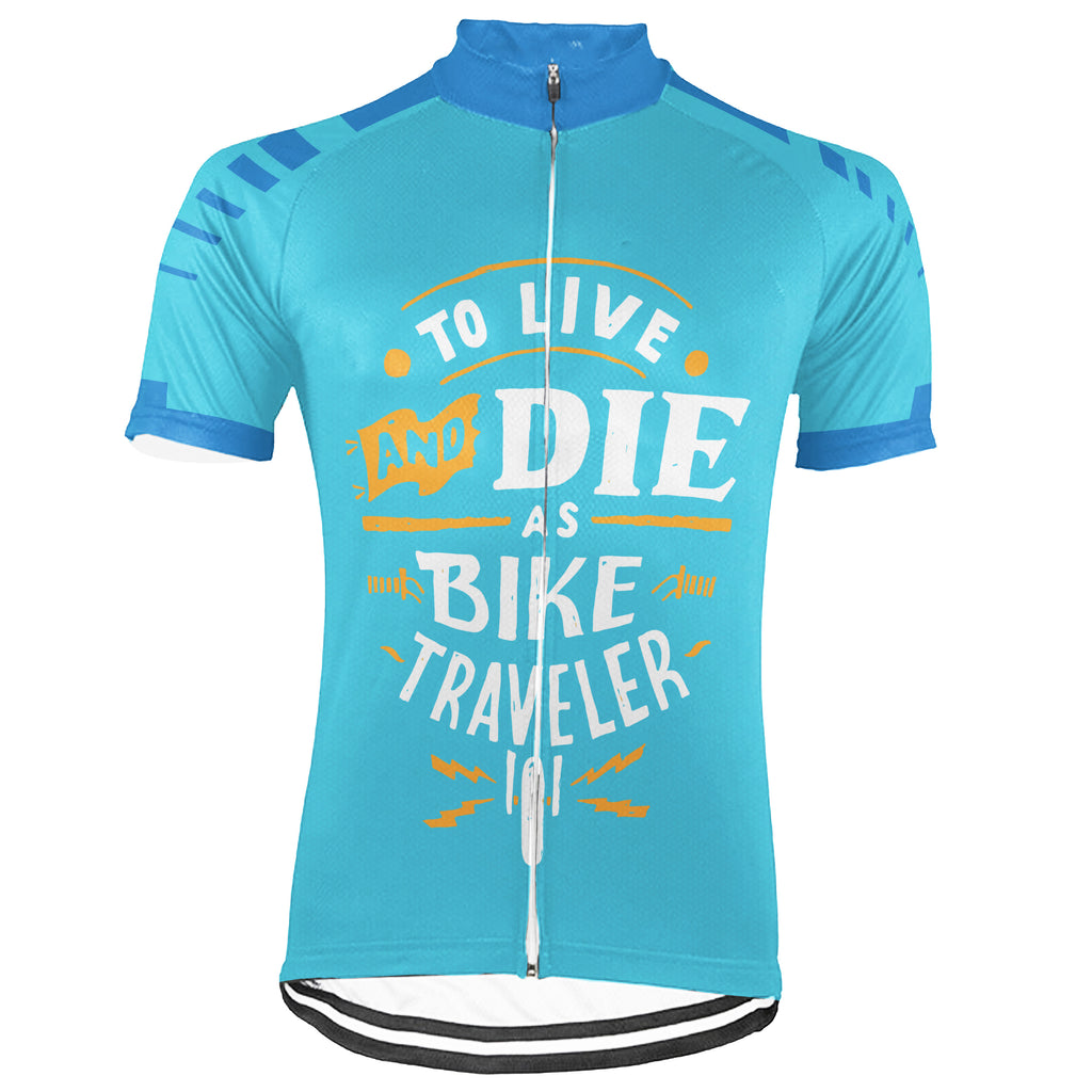 Customized Short Sleeve Cycling Jersey for Men- To Live And Die As Bike Traveler